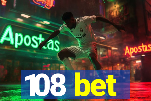 108 bet